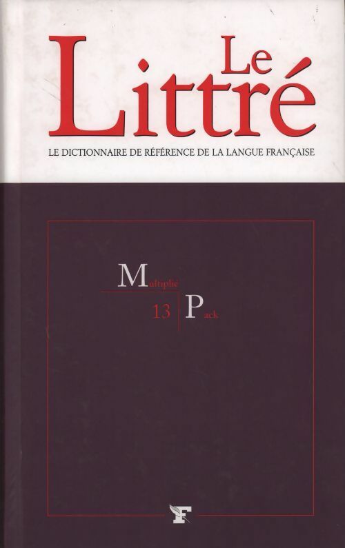 Livrenpoche : Le Littré Tome XIII : Multiplié à Pack - Collectif - Livre