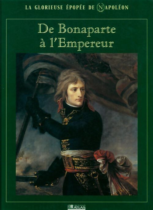 De Bonaparte à l'empereur - Patrick Facon - Livre