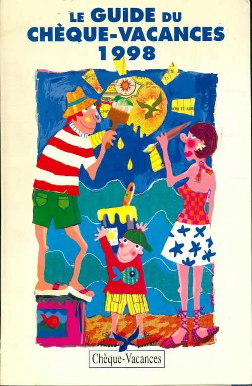 Livrenpoche : Le guide du chèque-vacances 1998 - Collectif - Livre