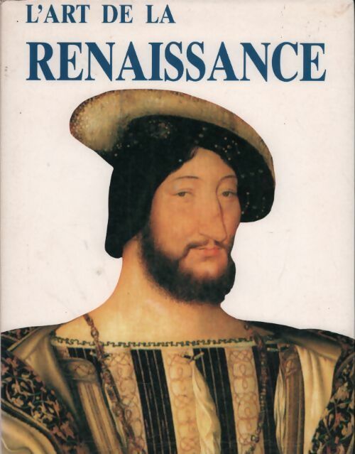 L'art de la Renaissance - Dominique Marie -  Edita GF - Livre