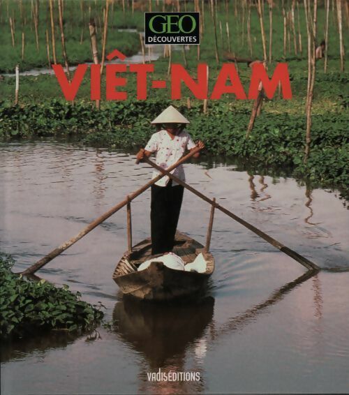 Livrenpoche : Viêt-Nam - Christophe Boisvieux - Livre