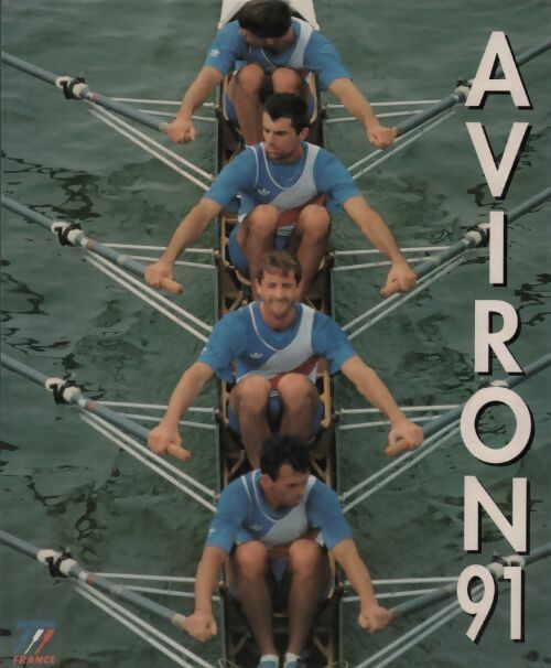 Livrenpoche : Aviron 91 - Dominique Roudy - Livre
