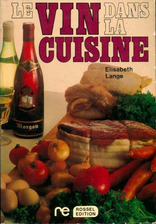 Livrenpoche : Le vin dans la cuisine - Elisabeth Lange - Livre