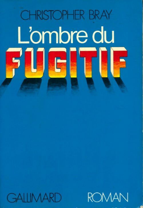 Livrenpoche : L'ombre du fugitif - Christopher Bray - Livre