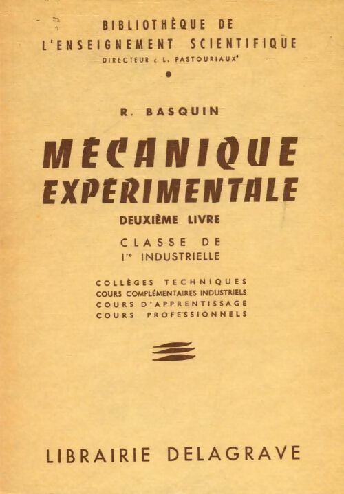 Livrenpoche : Mécanique expérimentale deuxième livre 1ère industrielle - René Basquin - Livre