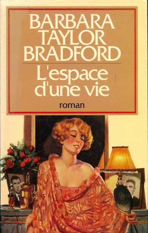 Livrenpoche : L'espace d'une vie - Barbara Taylor Bradford - Livre