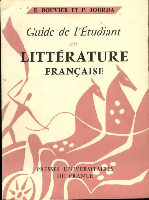 Guide de l?étudiant en littérature française  - E. Bouvier - Livre