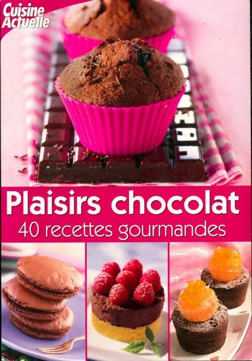 Livrenpoche : Plaisirs chocolat - Collectif - Livre