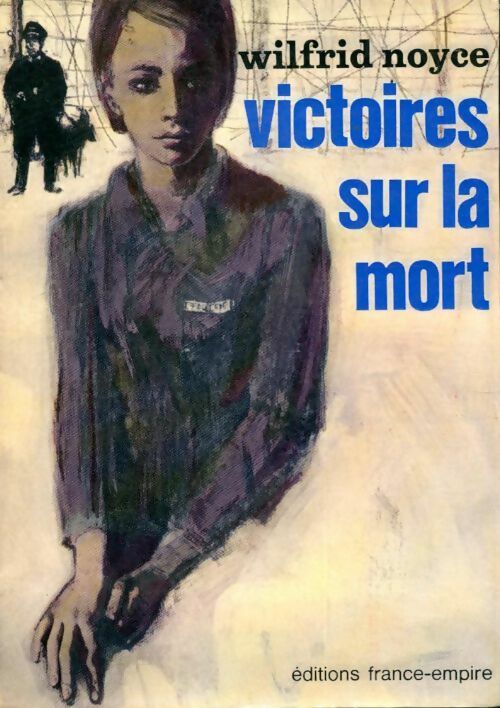 Livrenpoche : Victoires sur la mort - Wilfrid Noyce - Livre