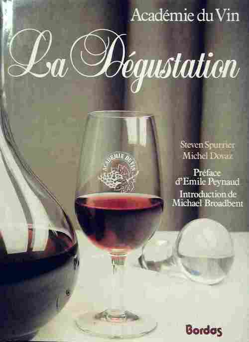 Livrenpoche : La dégustation - Steven Spurrier - Livre