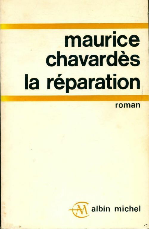 Livrenpoche : La réparation - Maurice Chavardès - Livre