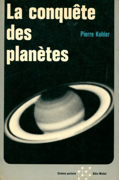 Livrenpoche : La conquête des planètes - Pierre Kohler - Livre