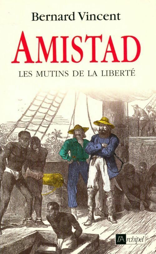 Livrenpoche : Amistad - Bernard Vincent - Livre