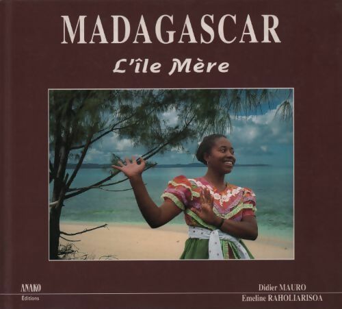Livrenpoche : Madagascar. L'île mère - Didier Mauro - Livre