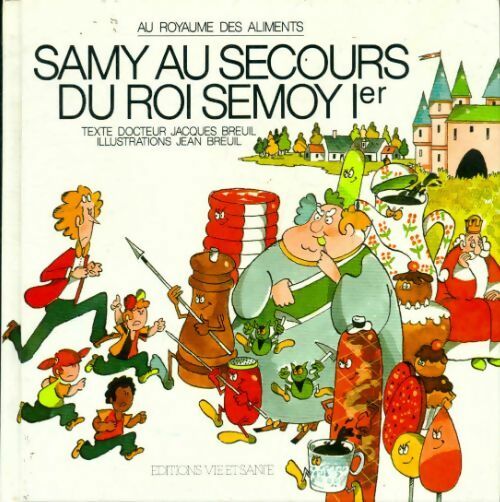 Samy au secours du roi Semoy 1er - Jean Breuil -  Vie et santé GF - Livre