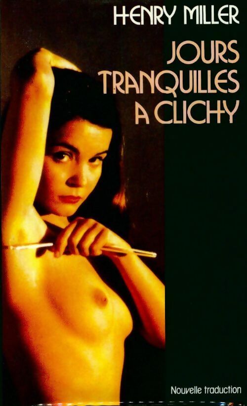 Livrenpoche : Jours tranquilles à Clichy - Henry Miller - Livre