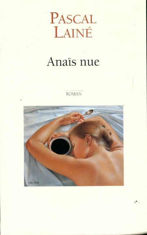 Livrenpoche : Anaïs nue - Pascal Lainé - Livre
