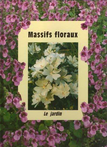 Livrenpoche : Massifs floraux - Inconnu - Livre