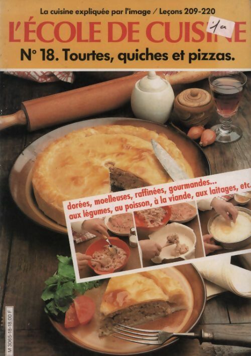 Livrenpoche : L'École de cuisine n°18. Tourtes, quiches et pizzas - Tante Quenette - Livre