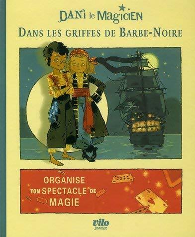 Livrenpoche : Dani le magicien Tome I : Dans les griffes de Barbe-Noire - Benoît Coppée - Livre