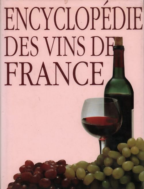 Livrenpoche : Encyclopédie des vins de France - Collectif - Livre
