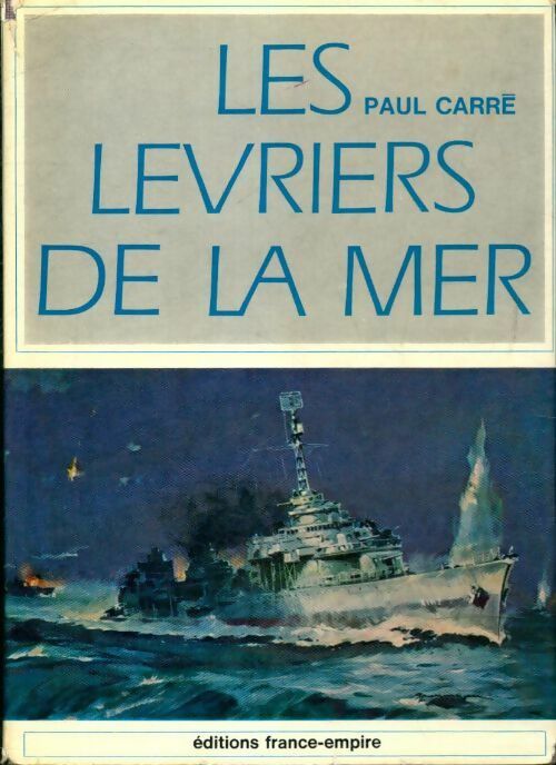 Livrenpoche : Les lévriers de la mer - Paul Carré - Livre