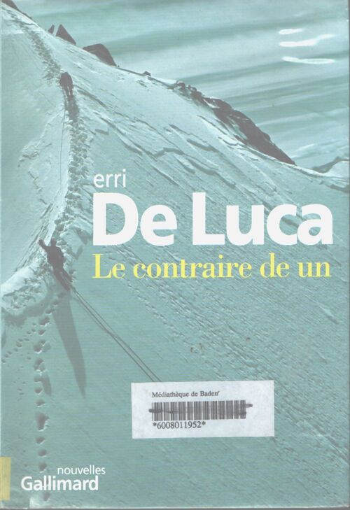 Le contraire de un - Erri De Luca - Livre