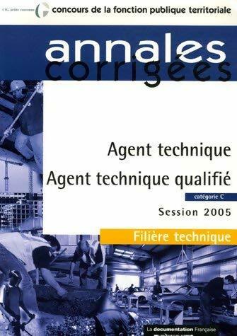 Livrenpoche : Agent technique agent technique qualifié catégorie C 2005 - Collectif - Livre