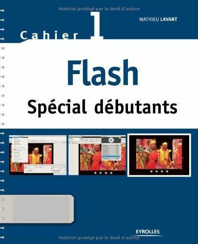 Livrenpoche : Flash spécial débutants. Cahier 1 - Mathieu Lavant - Livre
