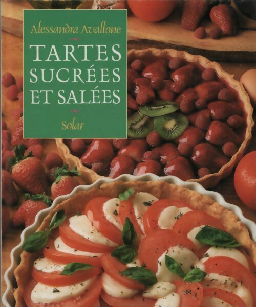 Livrenpoche : Tartes sucrées et salées - Alessandra Avallone - Livre