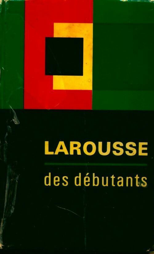 Livrenpoche : Larousse des débutants - Michel De Toro - Livre