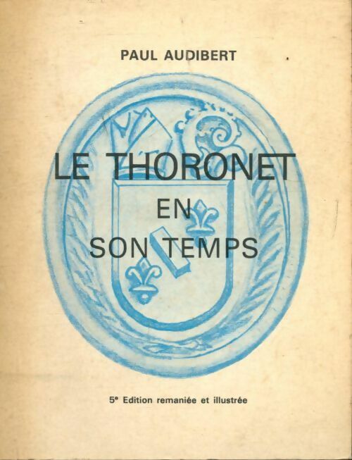 Livrenpoche : Le Thoronet en son temps - Paul Audibert - Livre
