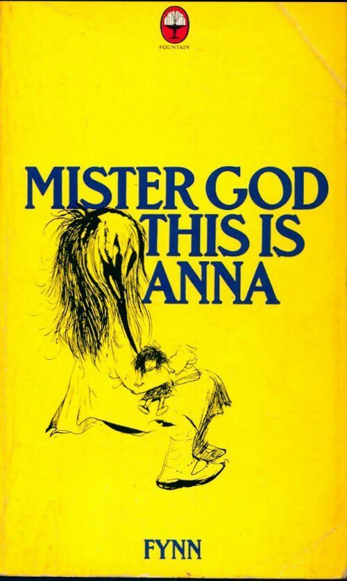 Livrenpoche : Mister God, this is Anna - Fynn - Livre