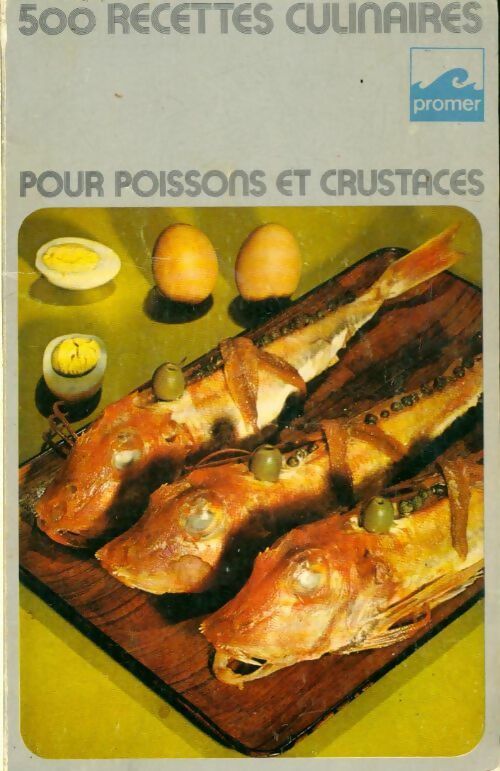 Livrenpoche : 500 recettes culinaires pour poissons et crustacés - Collectif - Livre