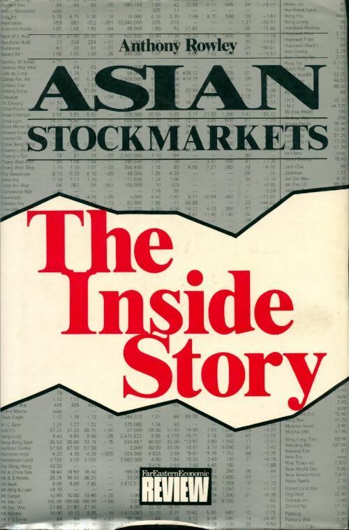 Livrenpoche : Asian stockmarkets : The inside story - Anthony Rowley - Livre