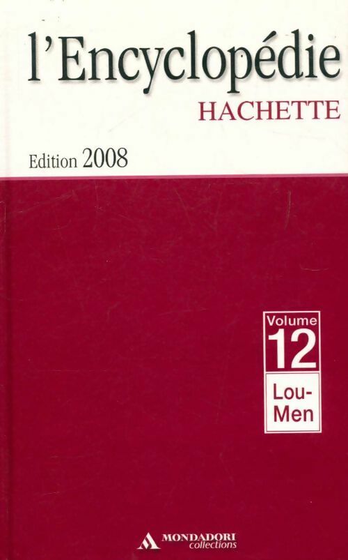 Livrenpoche : L'encyclopédie Hachette Tome XII : de Lou à Men - Collectif - Livre