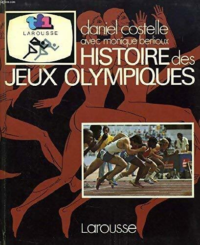 Livrenpoche : Histoire des jeux olympiques - Daniel Costelle - Livre