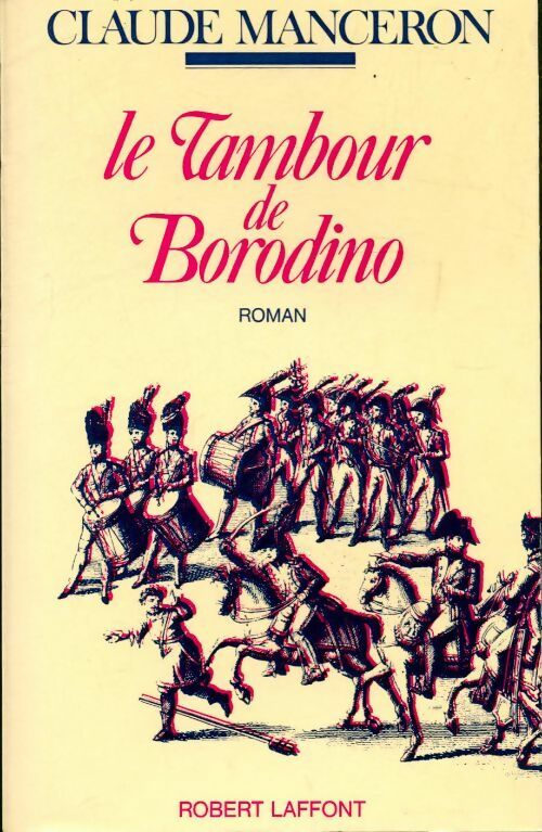 Livrenpoche : Le tambour de Borodino - Claude Manceron - Livre