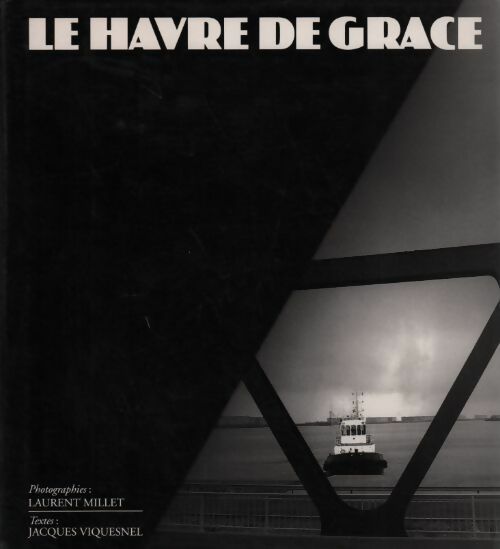 Livrenpoche : Le havre de grace - Jacques Viquesnel - Livre
