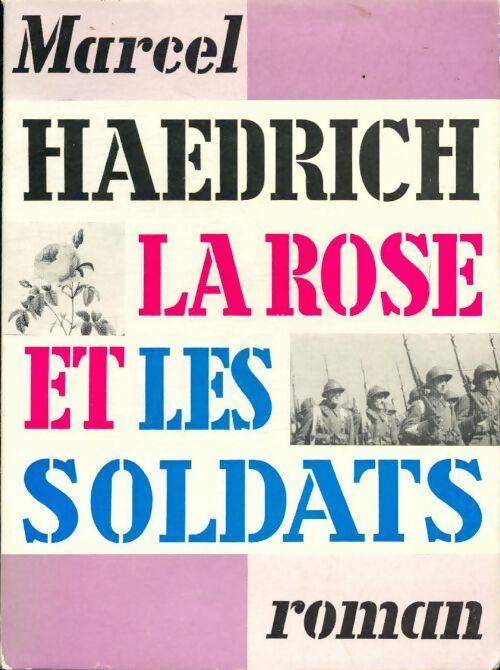 Livrenpoche : La rose et les soldats - Marcel Haedrich - Livre