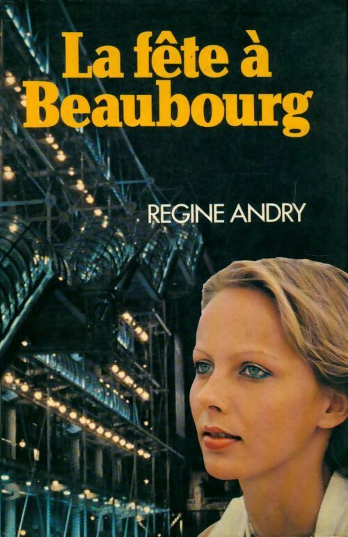 Livrenpoche : La fête à Beaubourg - Régine Andry - Livre