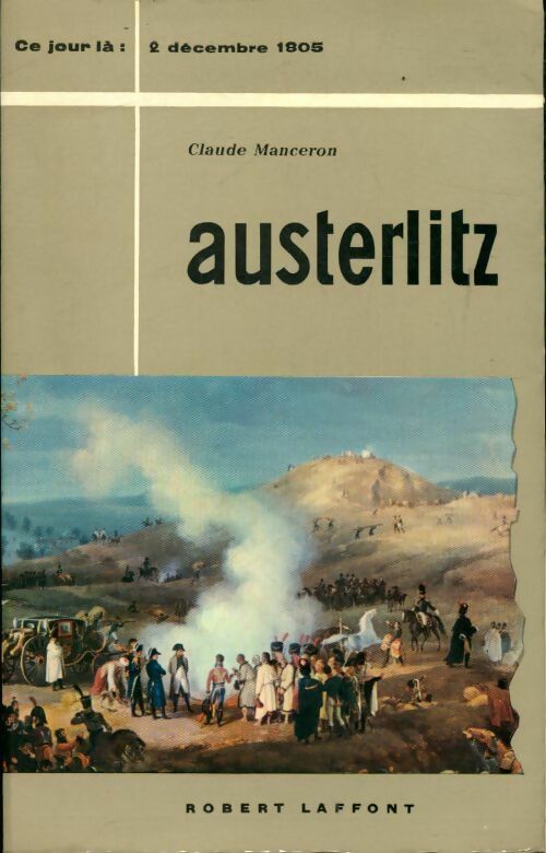 Livrenpoche : Austerlitz - Claude Manceron - Livre