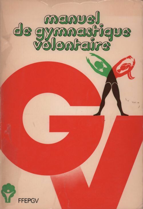 Livrenpoche : Manuel de gymnastique volontaire - Collectif - Livre