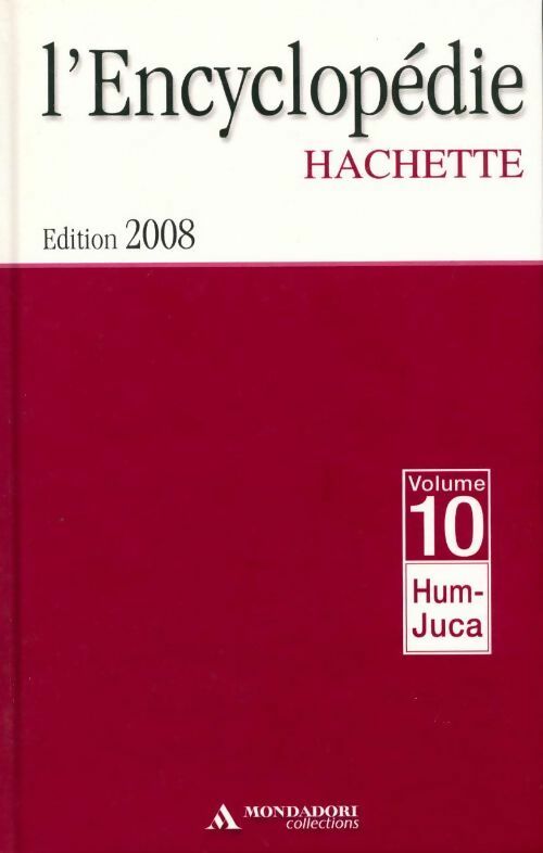 Livrenpoche : L'encyclopédie Hachette Tome X : De Hum à Juca - Collectif - Livre