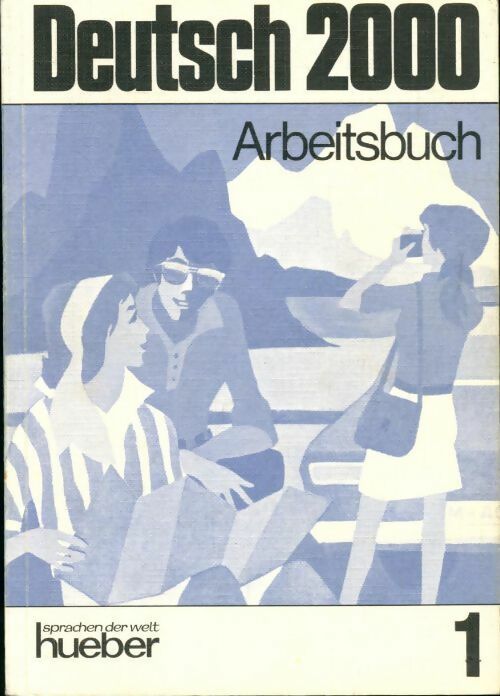 Livrenpoche : Deutsch 2000 level 1 : Arbeitsbuch 1 - Collectif, R. Schapers - Livre