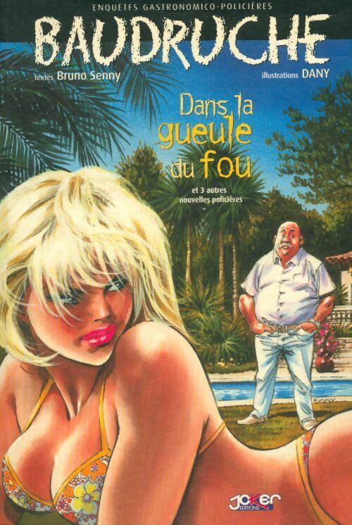 Livrenpoche : Dans la gueule du fou et 3 autres nouvelles policières - Bruno Senny - Livre
