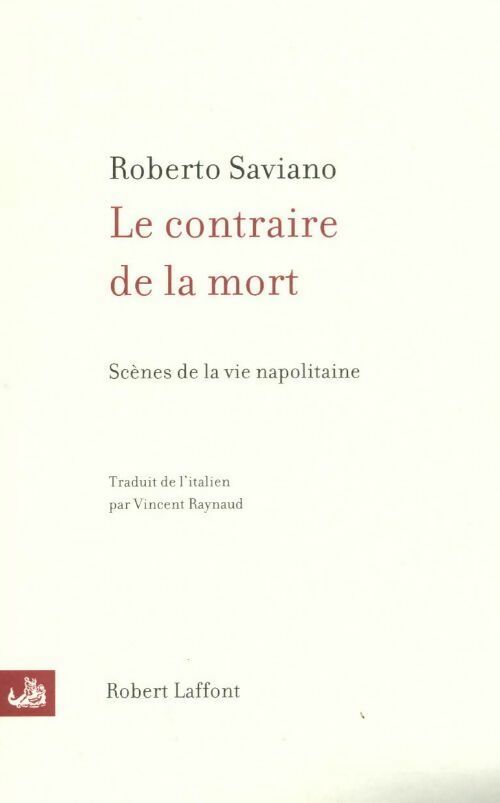 Livrenpoche : Le contraire de la mort - Roberto Saviano - Livre