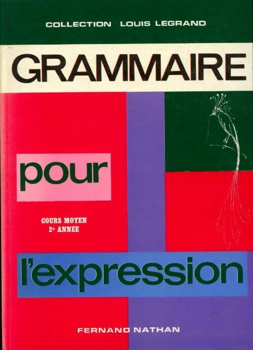 Livrenpoche : Grammaire pour l'expression cours moyen 2e année CM2 - Collectif - Livre