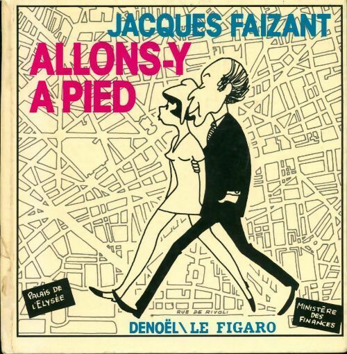 Livrenpoche : Allons-y à pied - Jacques Faizant - Livre
