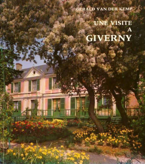 Livrenpoche : Une visite à Giverny - Gérard Van Der Kemp - Livre